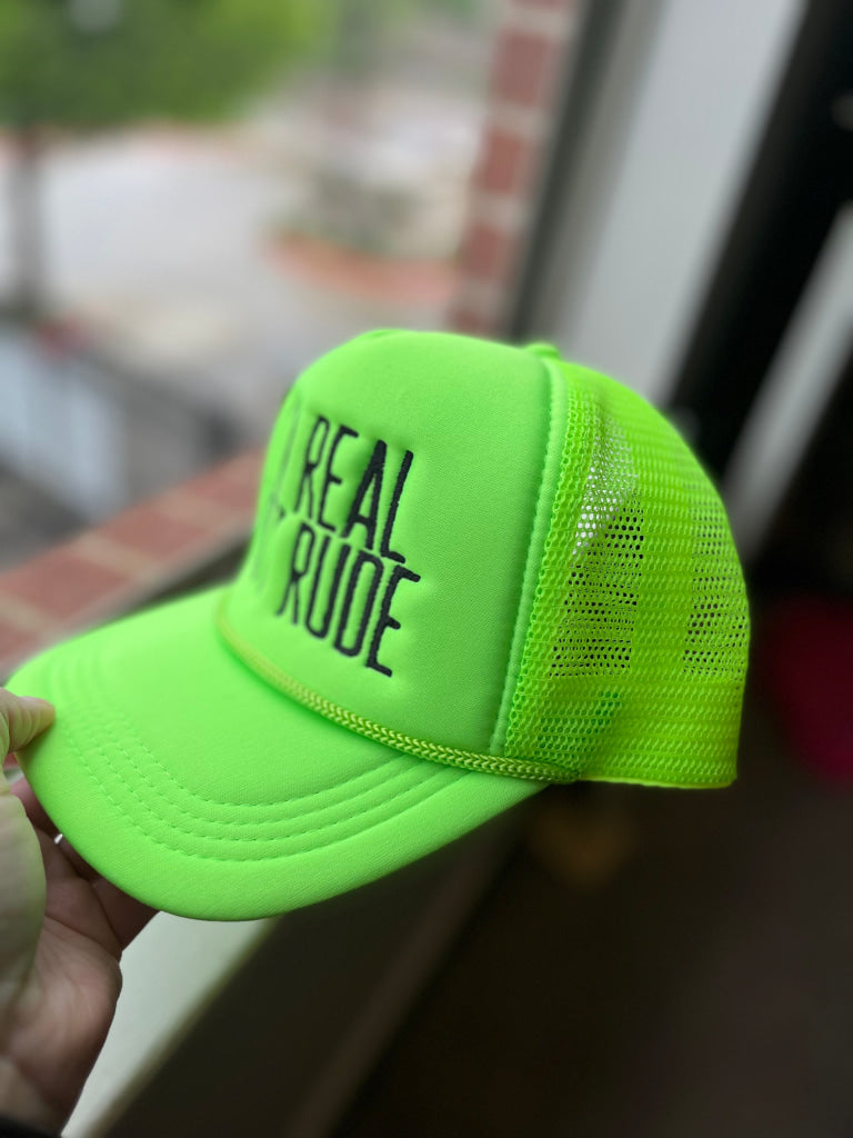 REAL NOT RUDE FOAM TRUCKER HAT